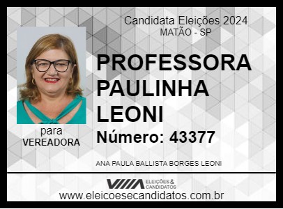 Candidato PROFESSORA PAULINHA LEONI 2024 - MATÃO - Eleições