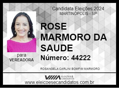 Candidato ROSE MARMORO DA SAUDE 2024 - MARTINÓPOLIS - Eleições