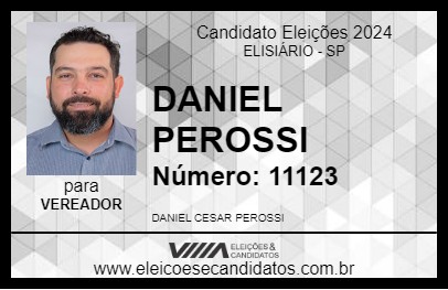 Candidato DANIEL PEROSSI 2024 - ELISIÁRIO - Eleições