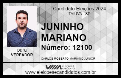 Candidato JUNINHO MARIANO 2024 - TAIÚVA - Eleições