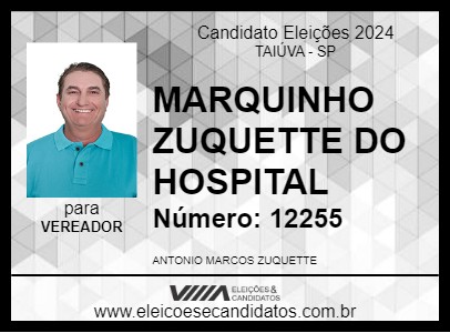 Candidato MARQUINHO ZUQUETTE 2024 - TAIÚVA - Eleições