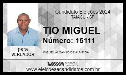 Candidato TIO MIGUEL 2024 - TAIAÇU - Eleições