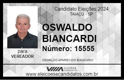 Candidato OSWALDO BIANCARDI 2024 - TAIAÇU - Eleições