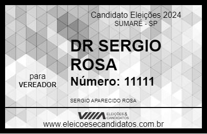 Candidato DR SERGIO ROSA 2024 - SUMARÉ - Eleições