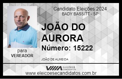 Candidato JOÃO DO AURORA 2024 - BADY BASSITT - Eleições