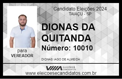 Candidato DIONAS DA QUITANDA 2024 - TAIAÇU - Eleições