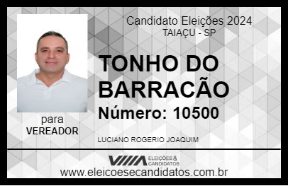 Candidato TONHO DO BARRACÃO 2024 - TAIAÇU - Eleições