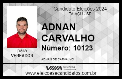 Candidato ADNAN CARVALHO 2024 - TAIAÇU - Eleições