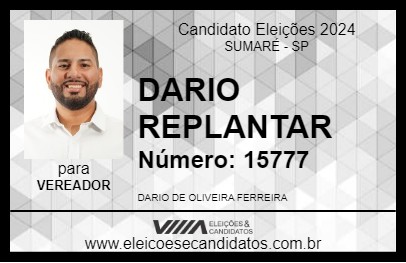 Candidato DARIO REPLANTAR 2024 - SUMARÉ - Eleições