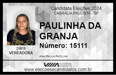 Candidato PAULINHA DA GRANJA 2024 - CABRÁLIA PAULISTA - Eleições