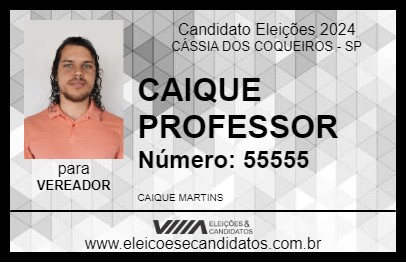 Candidato CAIQUE PROFESSOR 2024 - CÁSSIA DOS COQUEIROS - Eleições