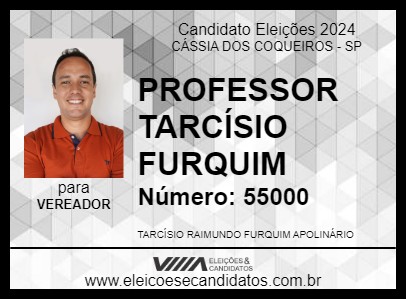 Candidato PROFESSOR TARCÍSIO FURQUIM 2024 - CÁSSIA DOS COQUEIROS - Eleições