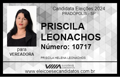 Candidato PRISCILA LEONACHOS 2024 - PRADÓPOLIS - Eleições