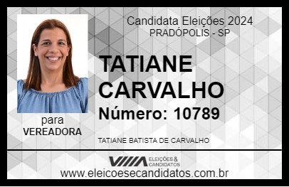 Candidato TATIANE CARVALHO 2024 - PRADÓPOLIS - Eleições