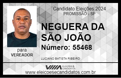 Candidato NEGUERA DA SÃO JOÃO 2024 - PROMISSÃO - Eleições