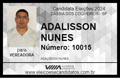 Candidato ADALISSON NUNES 2024 - CÁSSIA DOS COQUEIROS - Eleições