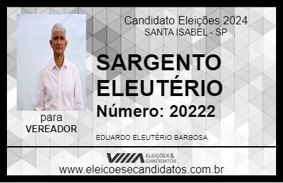 Candidato SARGENTO ELEUTÉRIO 2024 - SANTA ISABEL - Eleições