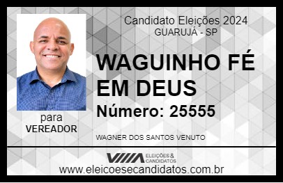 Candidato WAGUINHO FÉ EM DEUS 2024 - GUARUJÁ - Eleições