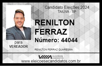 Candidato RENILTON FERRAZ 2024 - TAIÚVA - Eleições