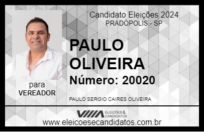 Candidato PAULO OLIVEIRA 2024 - PRADÓPOLIS - Eleições