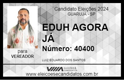 Candidato EDUH AGORA JÁ 2024 - GUARUJÁ - Eleições