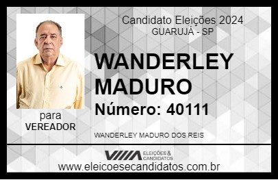 Candidato WANDERLEY MADURO 2024 - GUARUJÁ - Eleições