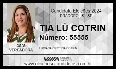 Candidato TIA LÚ COTRIN 2024 - PRADÓPOLIS - Eleições