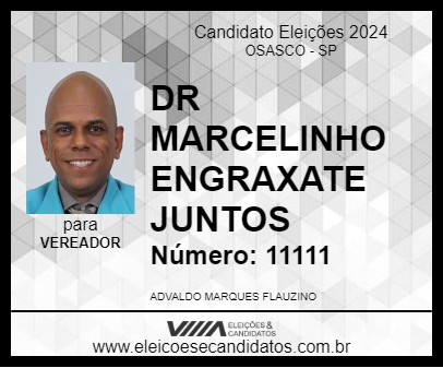 Candidato DR MARCELINHO ENGRAXATE JUNTOS 2024 - OSASCO - Eleições