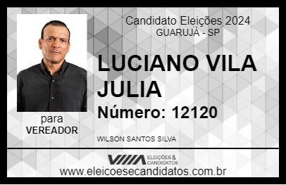 Candidato LUCIANO VILA JULIA 2024 - GUARUJÁ - Eleições