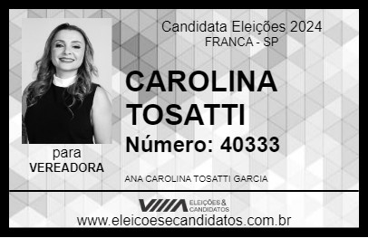 Candidato CAROLINA TOSATTI 2024 - FRANCA - Eleições