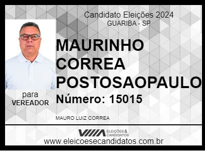 Candidato MAURINHO CORREA POSTOSAOPAULO 2024 - GUARIBA - Eleições