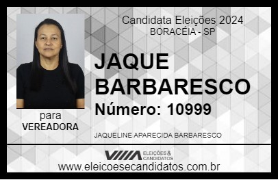 Candidato JAQUE BARBARESCO 2024 - BORACÉIA - Eleições