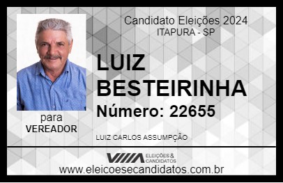 Candidato LUIZ BESTEIRINHA 2024 - ITAPURA - Eleições