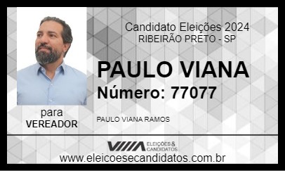 Candidato PAULO VIANA 2024 - RIBEIRÃO PRETO - Eleições