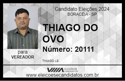 Candidato THIAGO DO OVO 2024 - BORACÉIA - Eleições