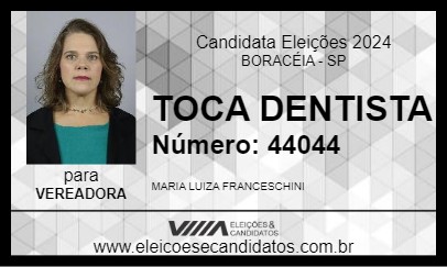 Candidato TOCA DENTISTA 2024 - BORACÉIA - Eleições