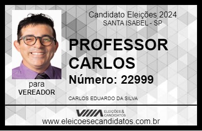 Candidato PROFESSOR CARLOS 2024 - SANTA ISABEL - Eleições