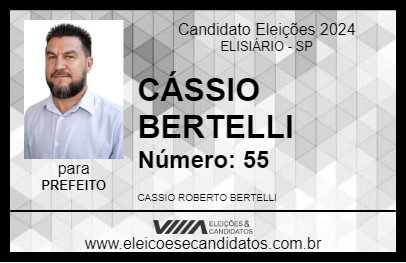 Candidato CÁSSIO BERTELLI 2024 - ELISIÁRIO - Eleições