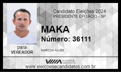 Candidato MAKA 2024 - PRESIDENTE EPITÁCIO - Eleições