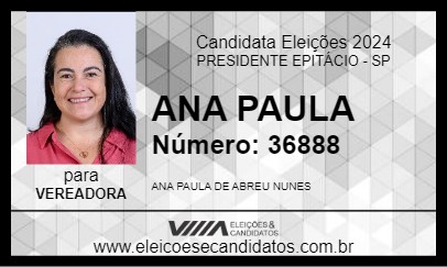 Candidato ANA PAULA 2024 - PRESIDENTE EPITÁCIO - Eleições