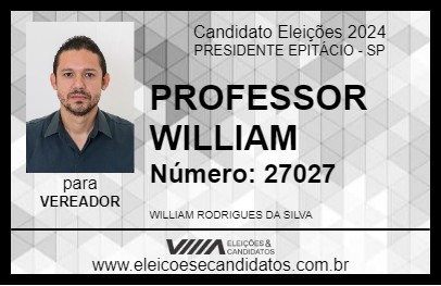 Candidato PROFESSOR WILLIAM 2024 - PRESIDENTE EPITÁCIO - Eleições