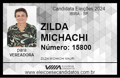 Candidato ZILDA MICHACHI 2024 - IBIRÁ - Eleições