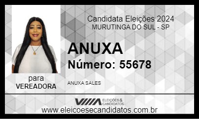 Candidato ANUXA 2024 - MURUTINGA DO SUL - Eleições