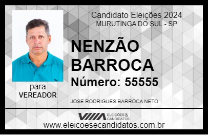 Candidato NENZÃO BARROCA 2024 - MURUTINGA DO SUL - Eleições