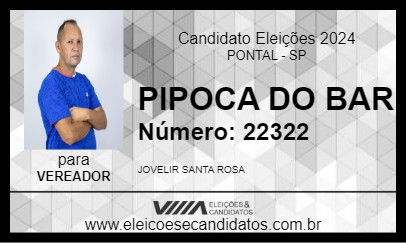 Candidato PIPOCA DO BAR 2024 - PONTAL - Eleições