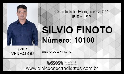 Candidato SILVIO FINOTO 2024 - IBIRÁ - Eleições