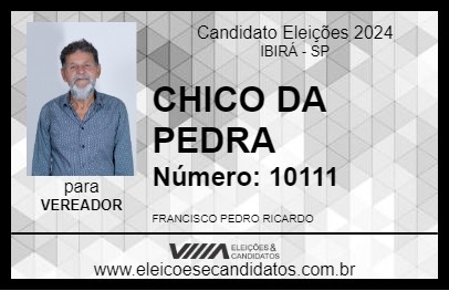 Candidato CHICO DA PEDRA 2024 - IBIRÁ - Eleições