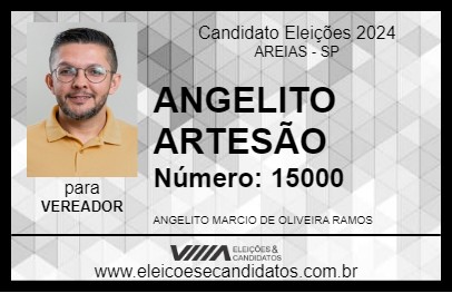 Candidato ANGELITO ARTESÃO 2024 - AREIAS - Eleições