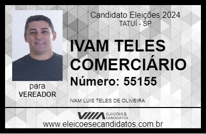 Candidato IVAM TELES COMERCIÁRIO  2024 - TATUÍ - Eleições