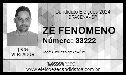 Candidato ZÉ FENOMENO 2024 - DRACENA - Eleições